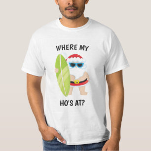 Funny Christmas Where My Ho's Summer Santa Holiday T-Shirt