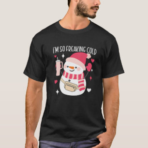 Funny Christmas Xmas holiday snowman I m cold cute T-Shirt