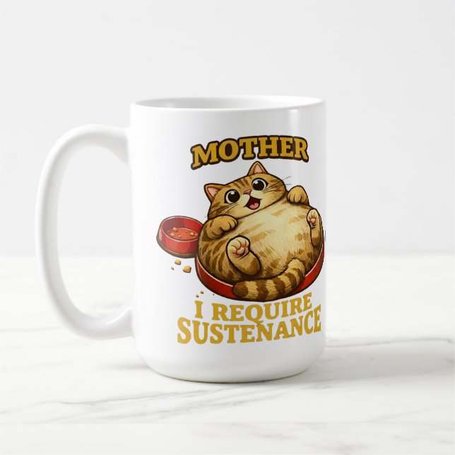 Funny Chubby Cat  “I Require Sustenance" Cute Coffee Mug (Left)