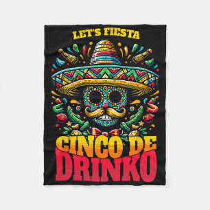 Funny Cinco De Mayo Cool Cinco De Drinko  Fleece Blanket