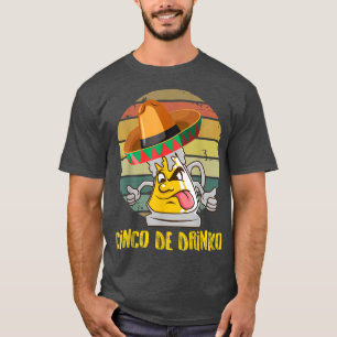 Funny cinco de mayo Design day, for cinco de mayo  T-Shirt