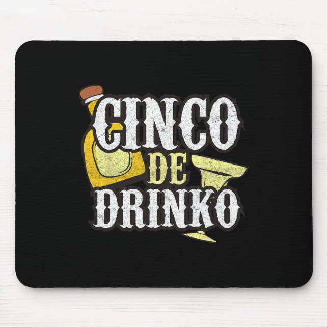 Funny Cinco De Mayo Drinko Celebration  Mouse Pad (Front)
