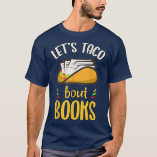 Funny Cinco De Mayo For Book Lovers, Let's Taco Bo T-Shirt