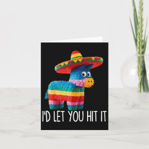 Funny Cinco De Mayo Funny Pinata Sombrero Hat Men  Card