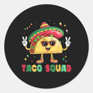 Funny Cinco De Mayo Funny Taco Squad Sombrero Hat  Classic Round Sticker