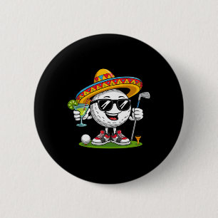 Funny Cinco De Mayo Golf Ball With Sombrero Margar 2 Inch Round Button