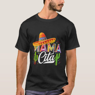 Funny Cinco De Mayo Mamacita Mexican Mommy For Mom T-Shirt