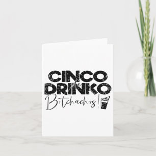 Funny Cinco De Mayo Mexican Cinco De Drinko Achos Card