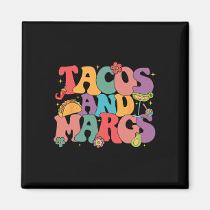 Funny Cinco De Mayo Tacos And Margs Mexican Fiesta Magnet