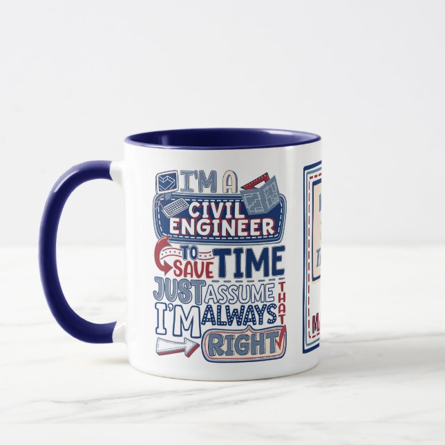 Funny Civil Engineer Always Right  Mug (Left)