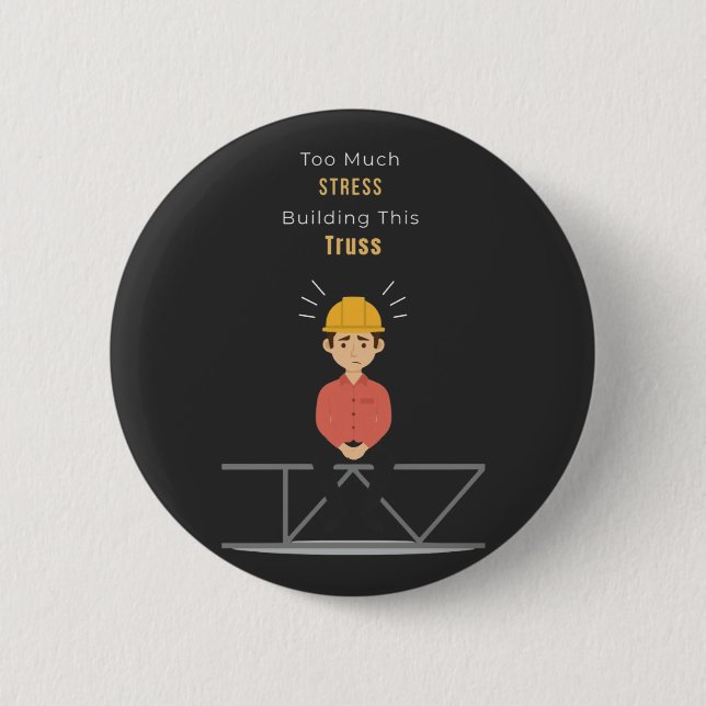 Funny Civil Engineer T-shirt 2 Inch Round Button (Front)