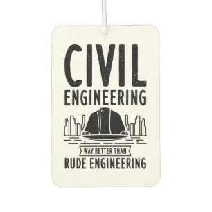 Funny Civil Engineering Gag Engineer Graduate Air Freshener
