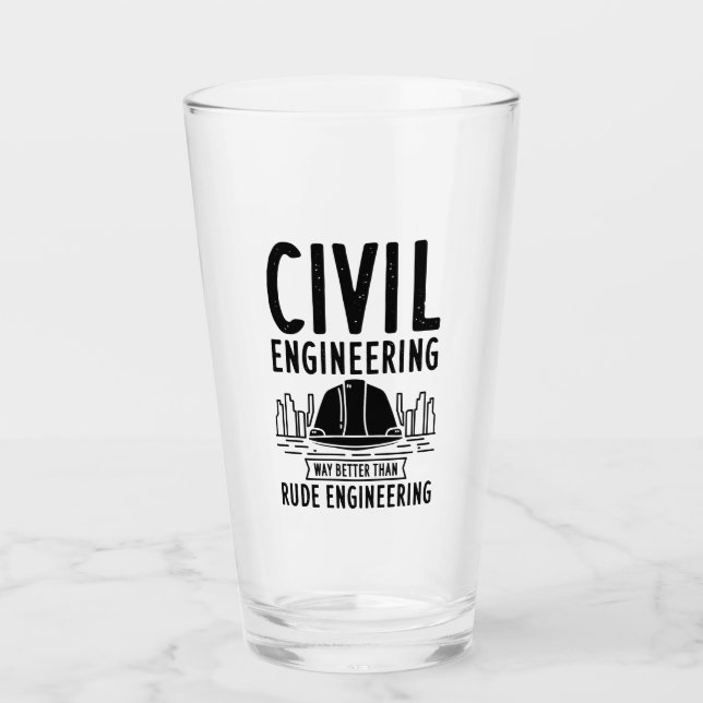 Funny Civil Engineering Gag Engineer Graduate Glass (Front)