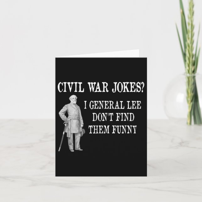 Funny Civil War Design For History Buff &amp; Hist Card (Front)