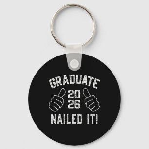 Funny Cl Of 2026 Nailed It Graduation For Him Her Keychain