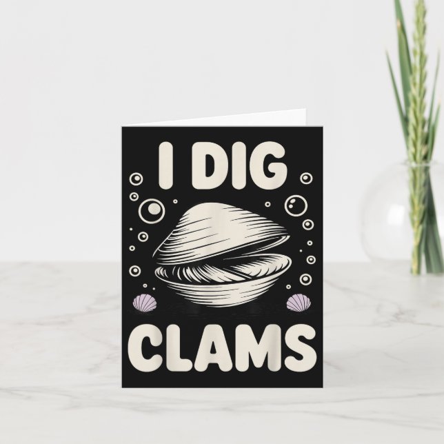 Funny Clam Digging Design For Men Women Clam Digge Card (Front)