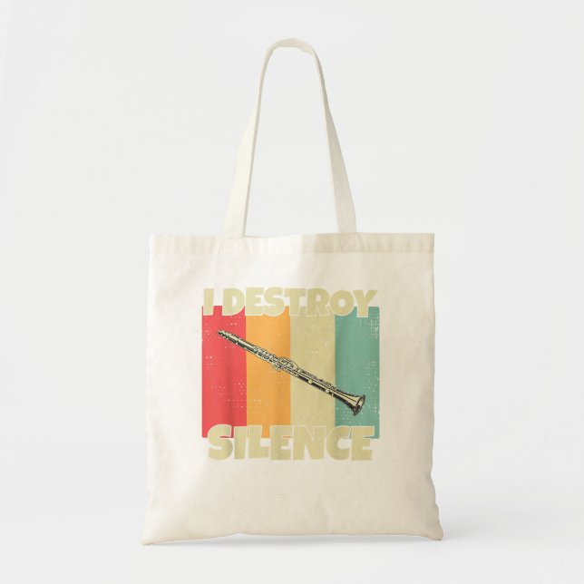 Funny Clarinet instrument I Destroy Silence for Cl Tote Bag (Front)