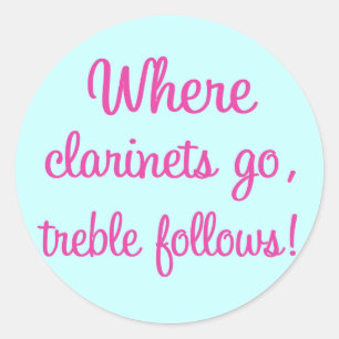 Funny Clarinet Treble Gift Classic Round Sticker