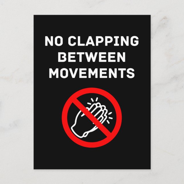 Funny Classical Music Rule NO CLAPPING White Text Postcard (Front)