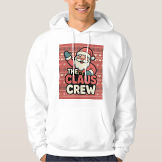 funny claus the crew hoodie