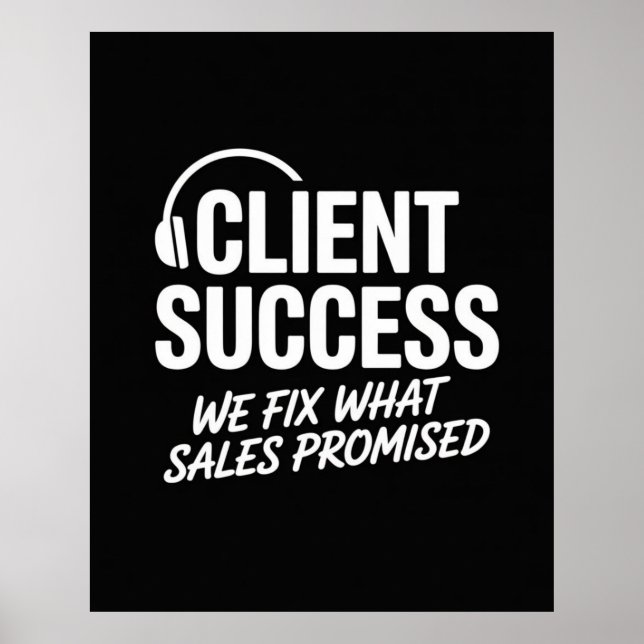 Funny Client Success Manager Gift Poster (Front)
