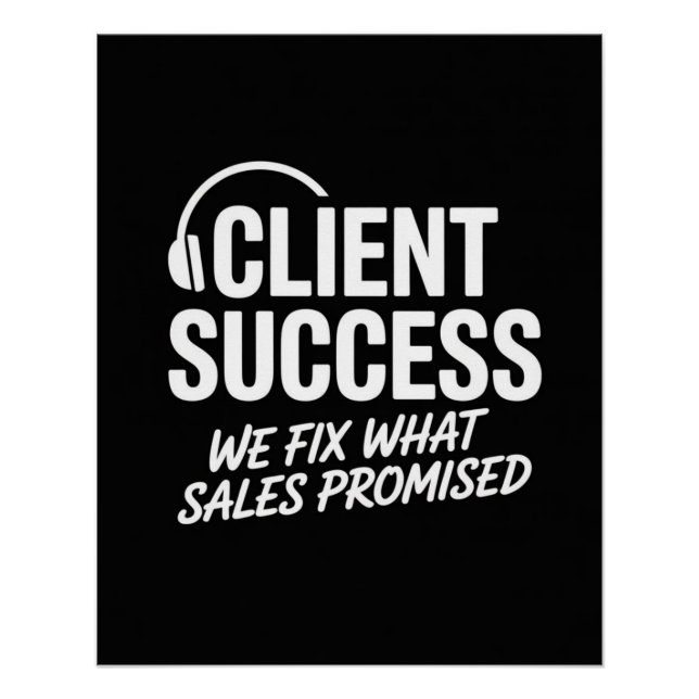 Funny Client Success Manager Gift Poster (Front)