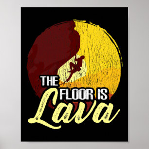 Funny Climber Rock Climbing Bouldering The Floor I Poster