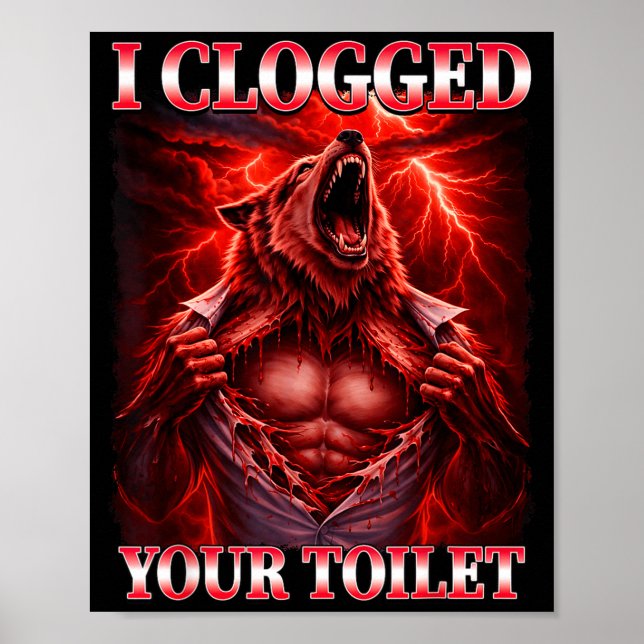 Funny clogged toilet alpha wolf meme brainrot poster (Front)
