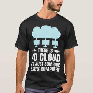Funny Cloud Computing Design for Programmer Develo T-Shirt