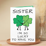 Funny Clover St Patrick's Day Sister Birthday Thank You Card<br><div class="desc">Looking for a unique way to express your love and humour to your sibling? Our funny four leaf clover greeting card is the perfect choice for your brother or sister on his or her birthday or St. Patrick's Day! Customize it by adding your own personal message. Design features two green...</div>