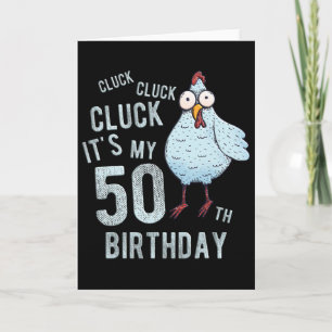 Funny Cluck Its My 50th Birthday Farm Chicken Birt Card