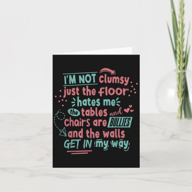 Funny Clumsy Sarcasm Quotes Apparel I'm Not Clumsy Card (Front)