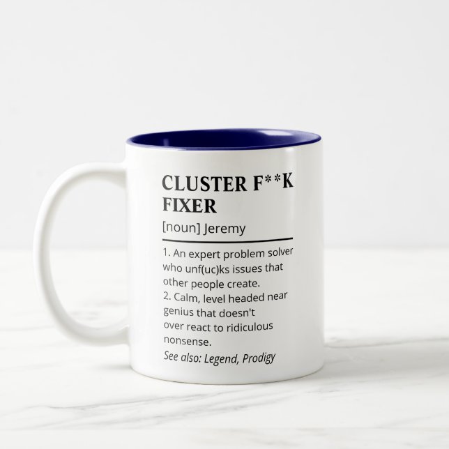 Funny Cluster Fixer Definition Boss Coworker  Two-Tone Coffee Mug (Left)