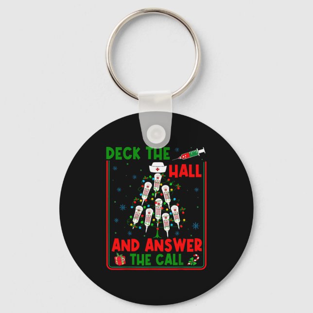 Funny Cna Deck The Halls Answer The Calls Nurse Ch Keychain (Front)