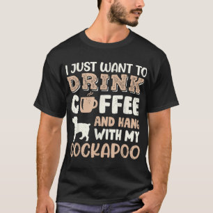 Funny Cockapoo Drink Coffee Hand With Dog Mom Gift T-Shirt