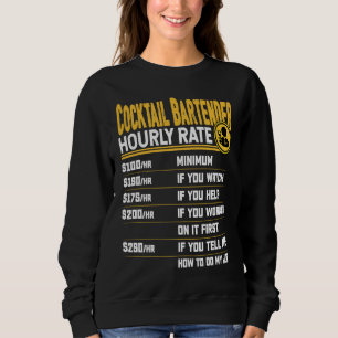 Funny Cocktail Bartender Bartending Mixologist Hou Sweatshirt