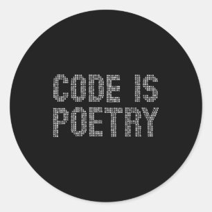 Funny Code Is Etry Saying Quote Programer Gift  Classic Round Sticker
