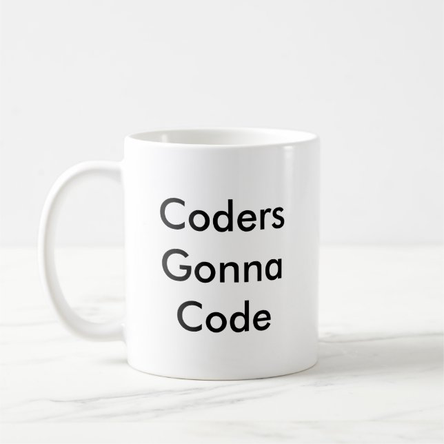 Funny Coder Gift 'Coders Gonna Code' Coffee Mug (Left)