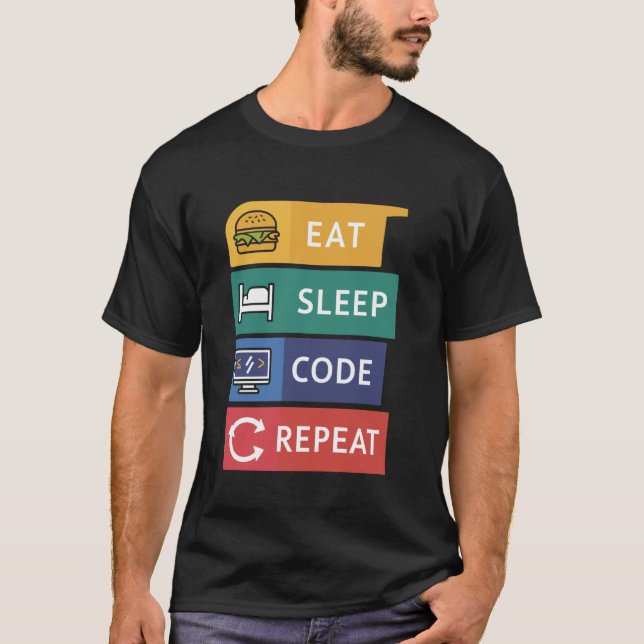 Funny Coder Programmer Coding Eat Sleep Code Repea T-Shirt (Front)