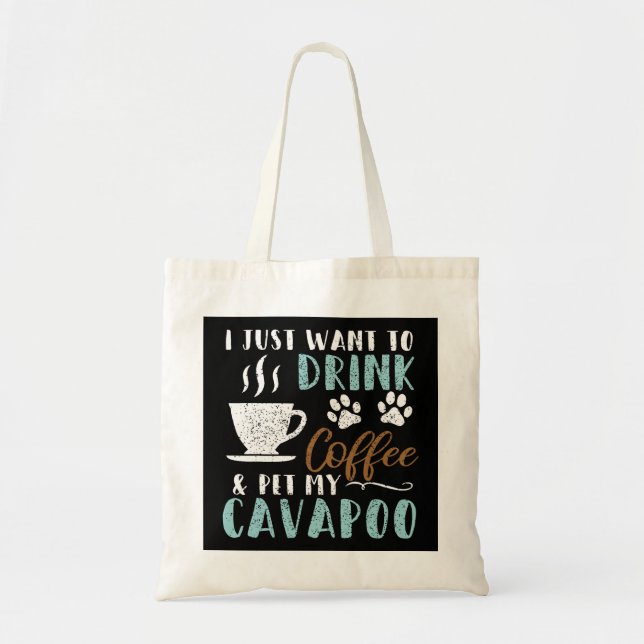 Funny Coffee and Pet My Cavapoo Dog 236 Tote Bag (Front)
