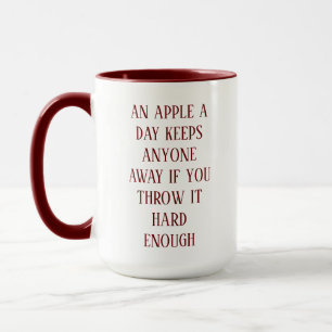 Funny Coffee Apple Quote Mug