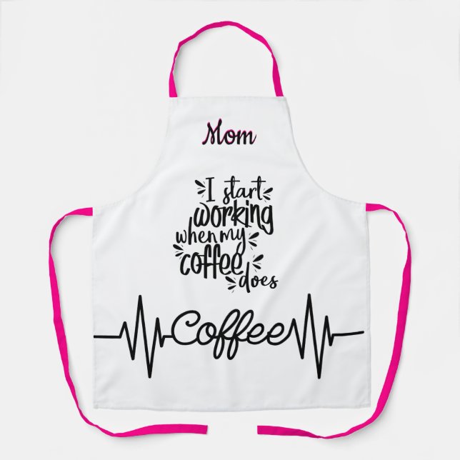 Funny Coffee Apron Personalized For Mom (Front)