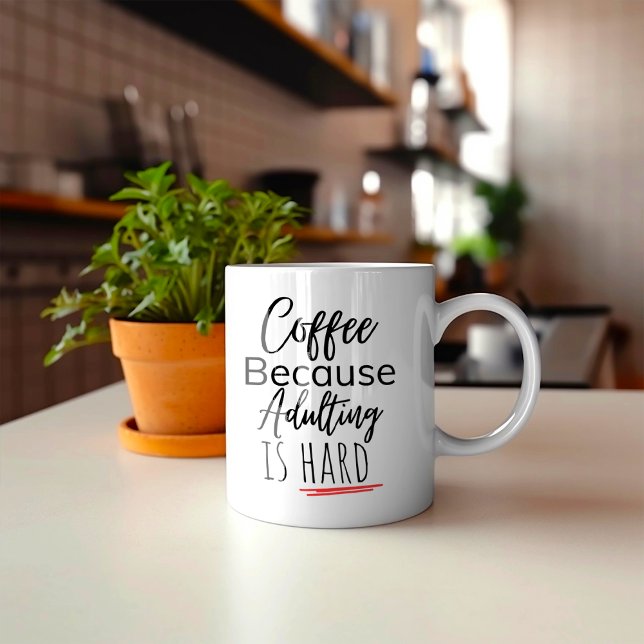 Funny Coffee Because Adulting is Hard  Mug (Creator Uploaded)