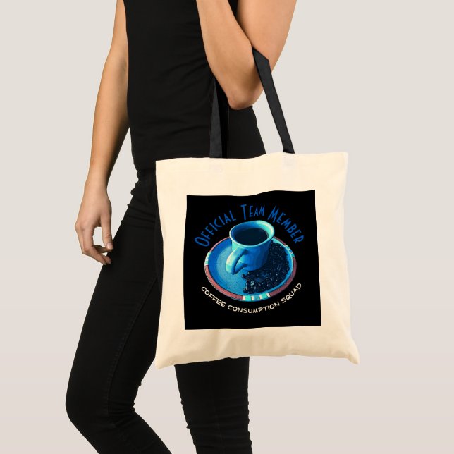Funny Coffee Consumption Team Member Custom Tote Bag (Front (Product))