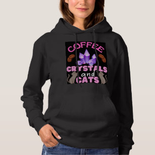 Funny Coffee Crystals and Cats Witch Quote Hoodie