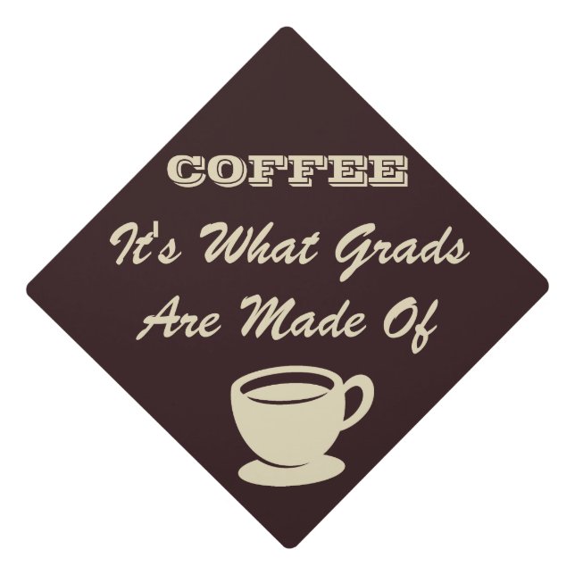 Funny Coffee Cup Graduation Cap Topper (Front)