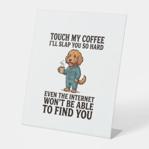 Funny Coffee Dog Vintage Engraving Shirt Design_1 Pedestal Sign
