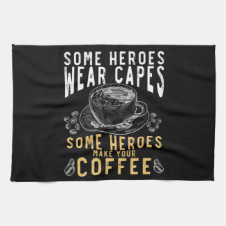 Funny Coffee Drinker Barista Humour Kitchen Towel