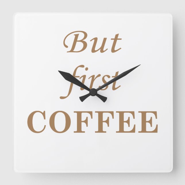Funny coffee drinker quotes  square wall clock (Front)