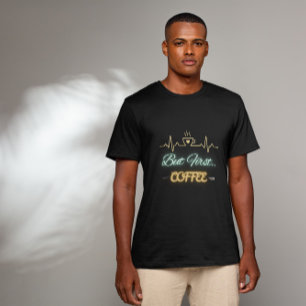 Funny Coffee Gifted Heartbeat – But First Coffee T-Shirt